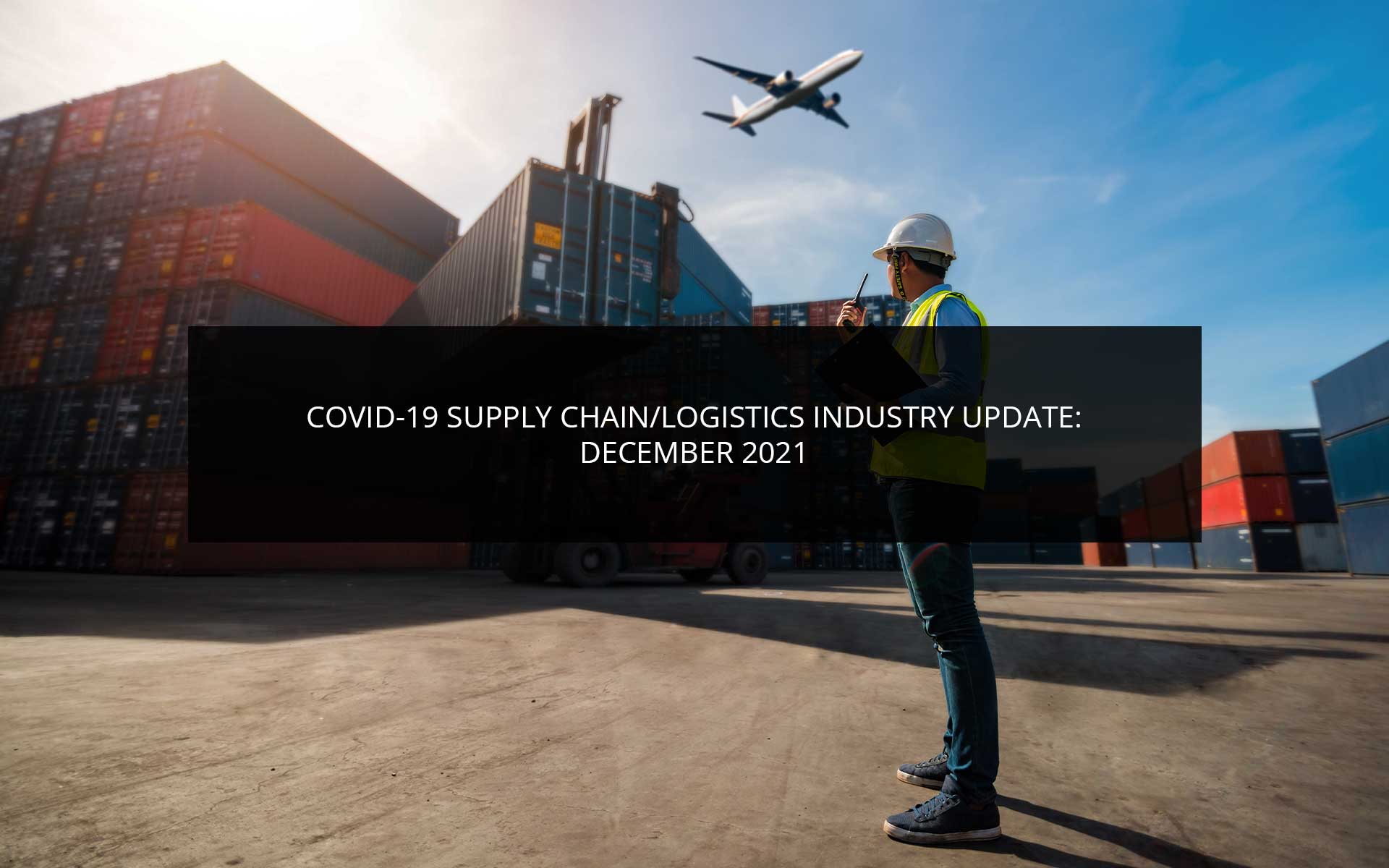 Covid-19 Supply Chain Logistics Industry Update | Phoenix Logistics